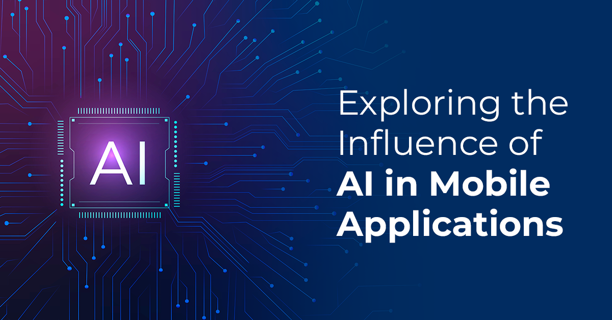 INFLUENCE OF AI ON APP DEVELOPMENT